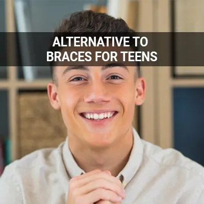 alternatives to braces for teens aligners