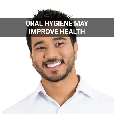 oral hygiene benefits overall health dental care